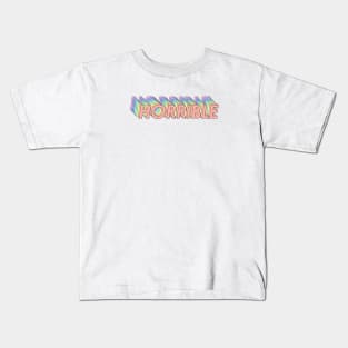 Horrible Kids T-Shirt